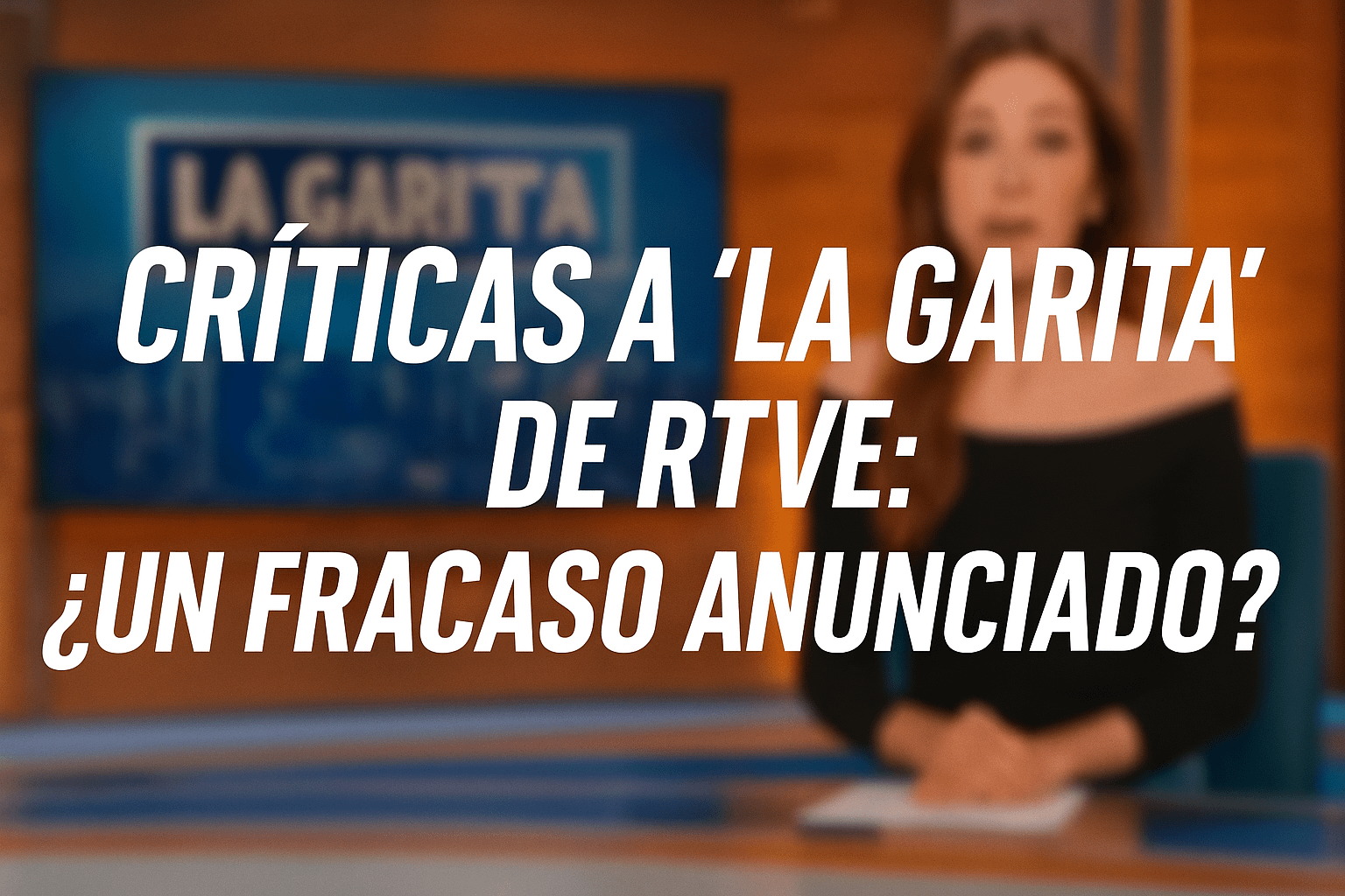 La Garita TVE: ¿Fracaso Estival Relámpago o Mala Elección?