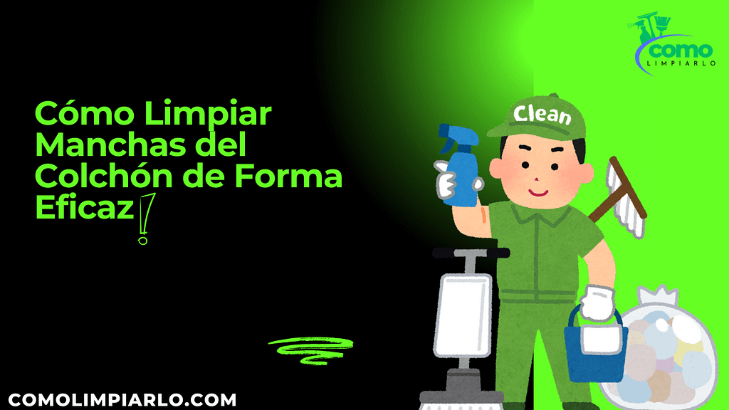 Cómo Limpiar Manchas del Colchón de Forma Eficaz