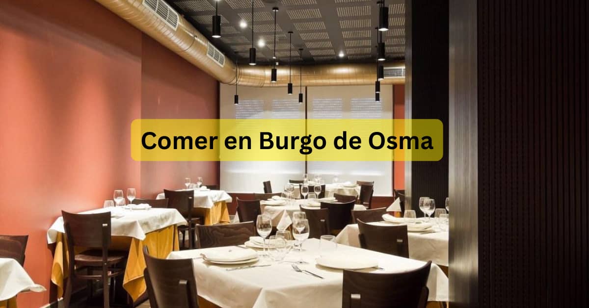 Comer en Burgo de Osma: Un Viaje Gastronómico en el Corazón de Soria