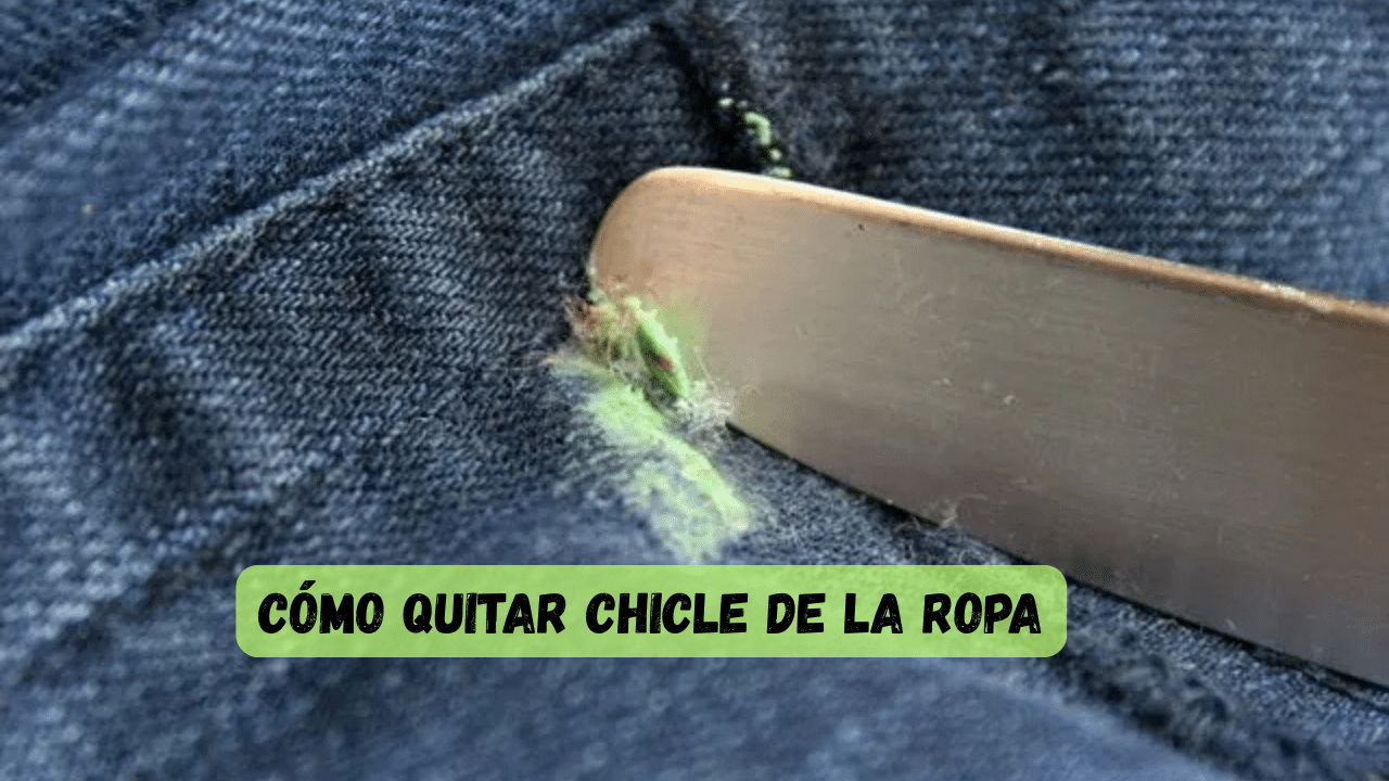 Cómo quitar chicle de la ropa: trucos caseros que realmente funcionan