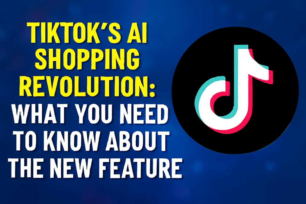 TikTok's AI Shopping Revolution